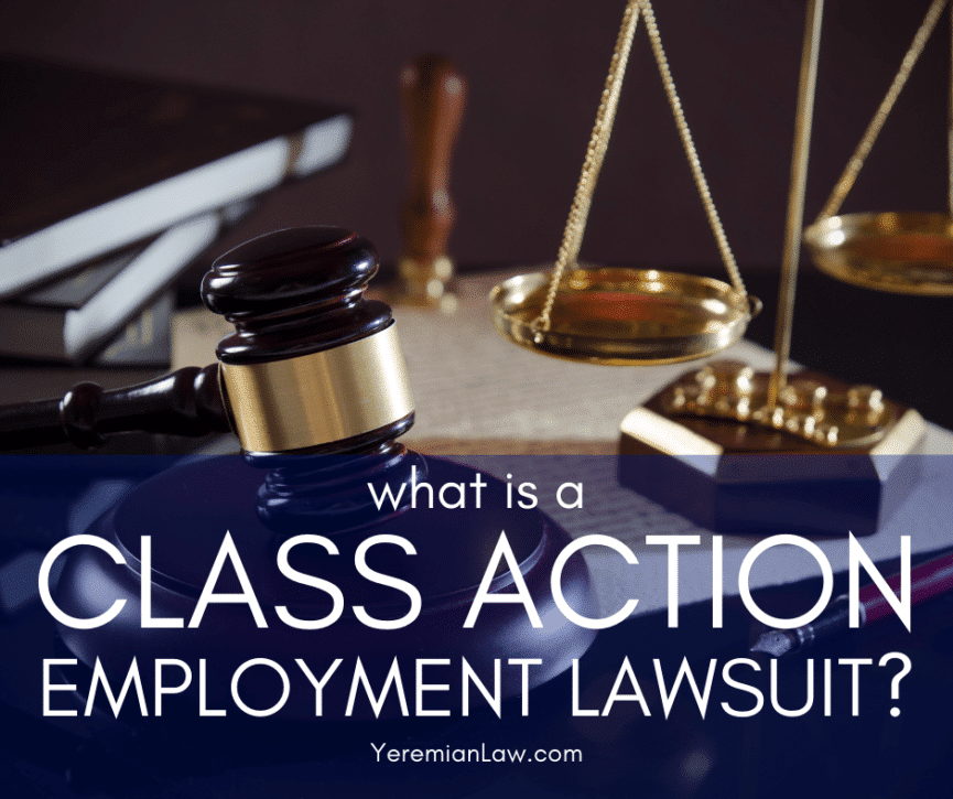 What is a Class Action Lawsuit - Los Angeles and Glendale Employment Class Action