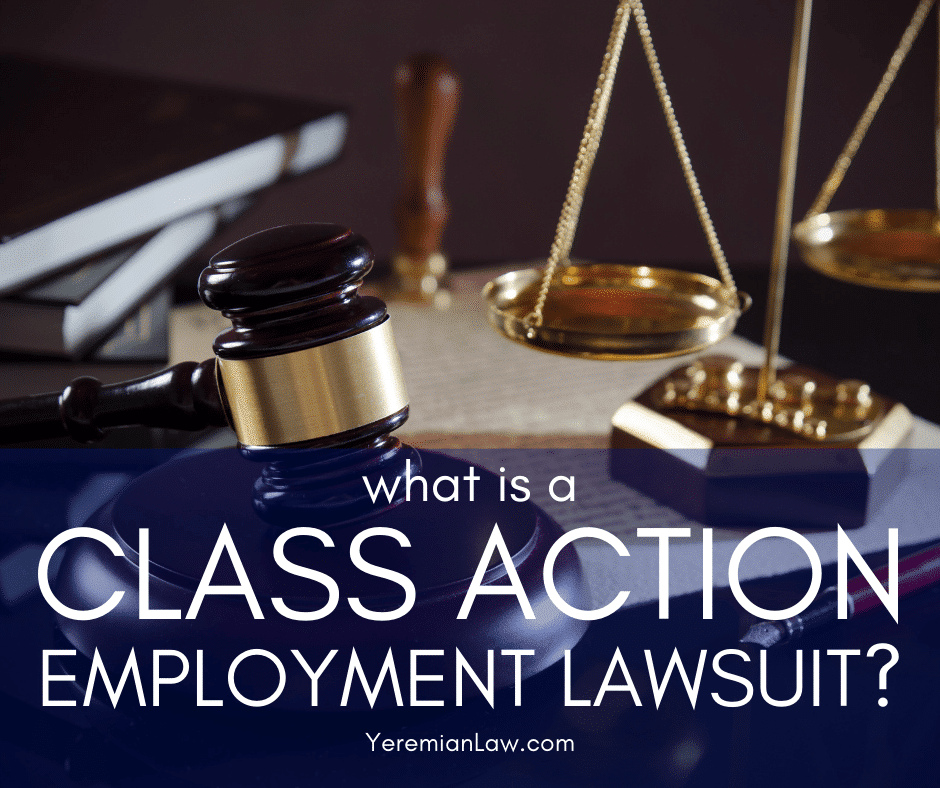 What is a Class Action Lawsuit? Yeremian Law