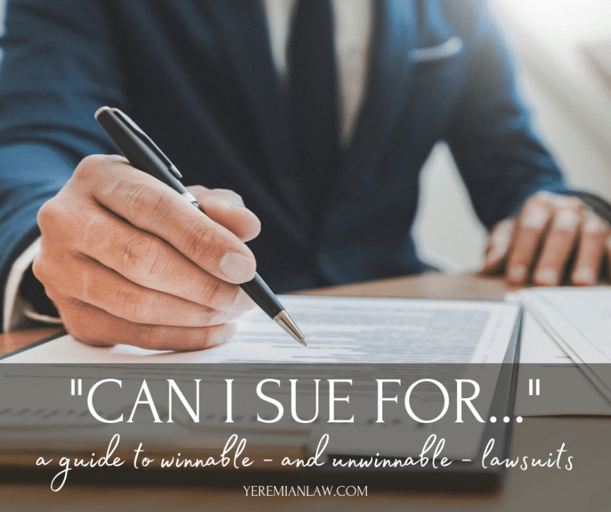 Can I Sue For - A Guide to Winnable and Unwinnable Lawsuits