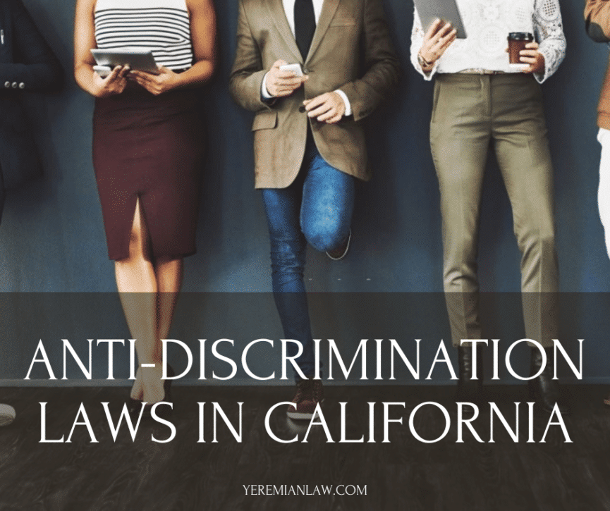 Anti-Discrimination Laws in California vs. Federal Anti-Discrimination Laws
