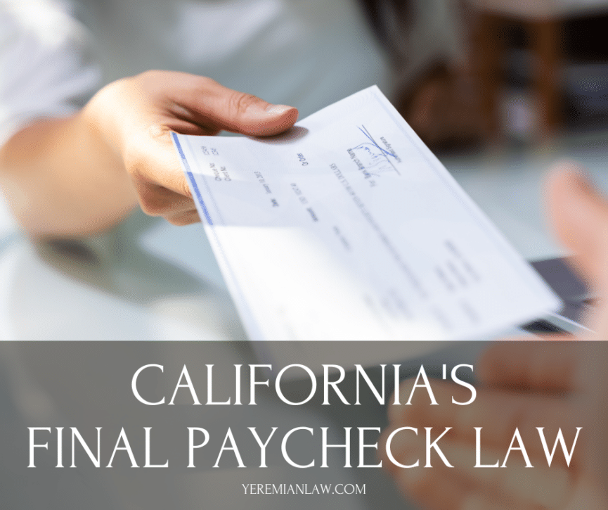 California's Final Paycheck Law - Can You Sue for Your Final Paycheck
