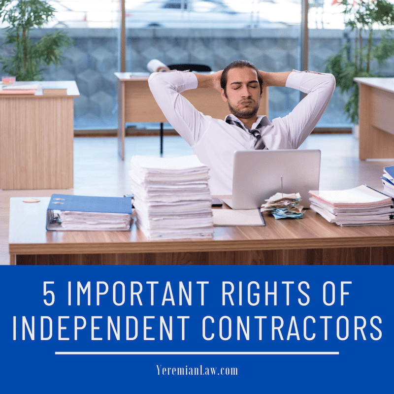 5 Important Rights of Independent Contractors