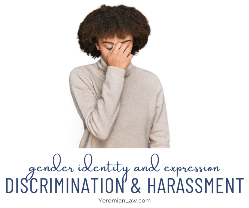 Gender Identity and Gender Expression Discrimination and Harassment