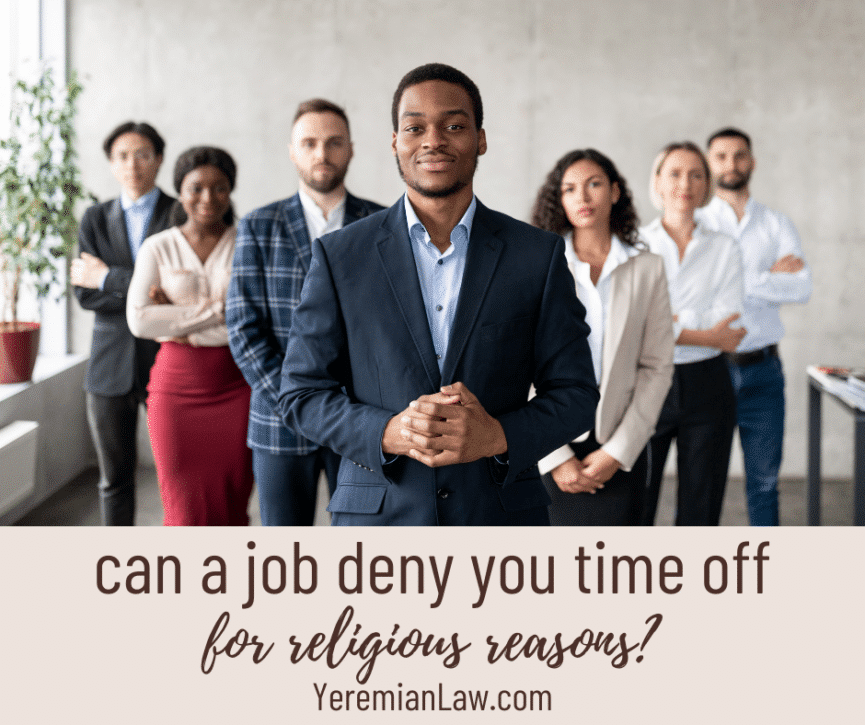 Can a Job Deny You Time Off for Religious Reasons?