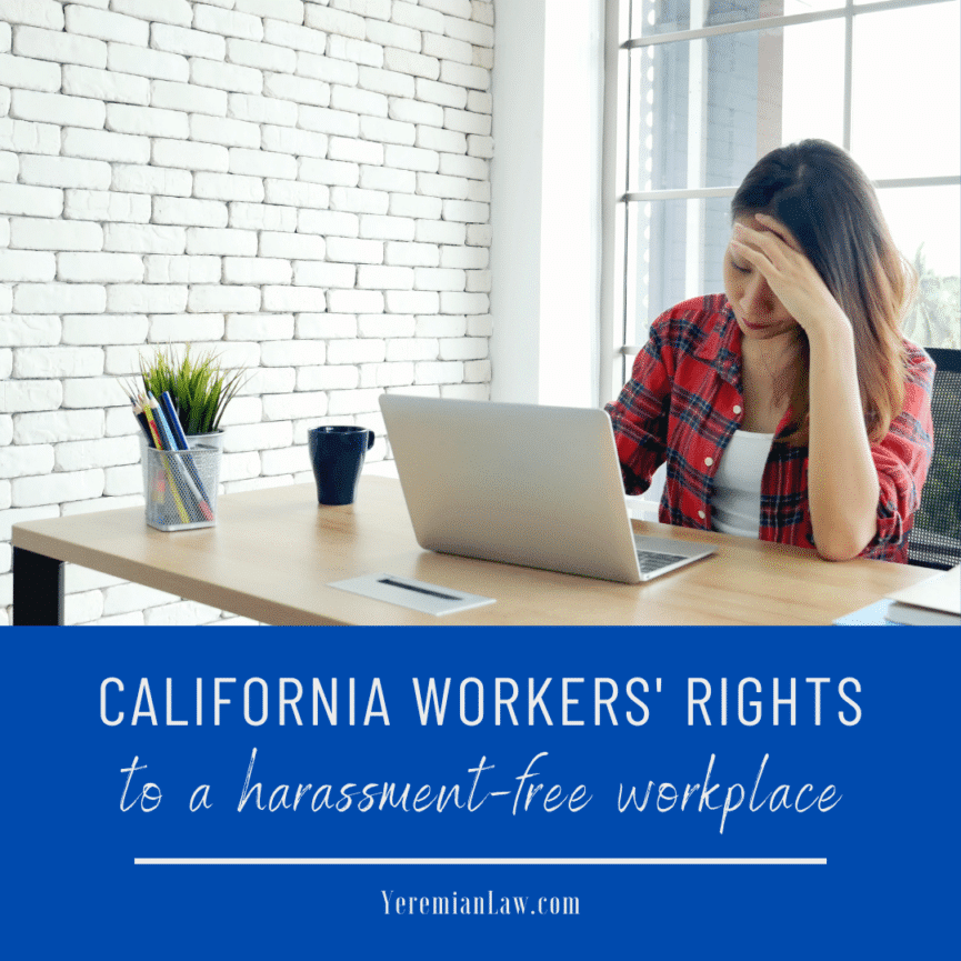 California Workers’ Rights to Harassment-Free Workplaces