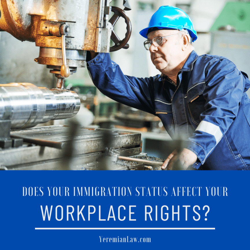 Does Your Immigration Status Affect Your Workplace Rights in California - LA Employment Lawyers