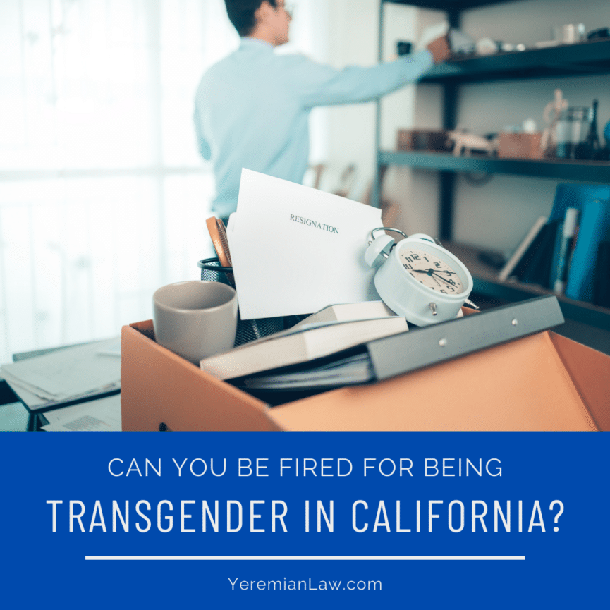 Can You Be Fired for Being Trans in California?