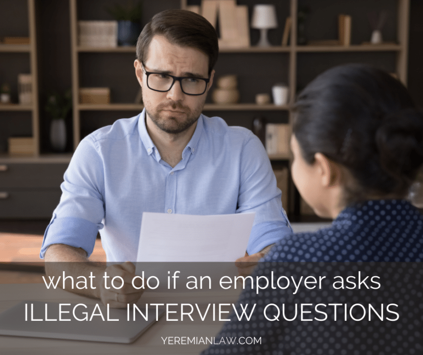 What Should You Do if an Employer Asks You Illegal Questions During an Interview?