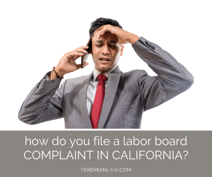 How Do You File a Labor Board Complaint in California?