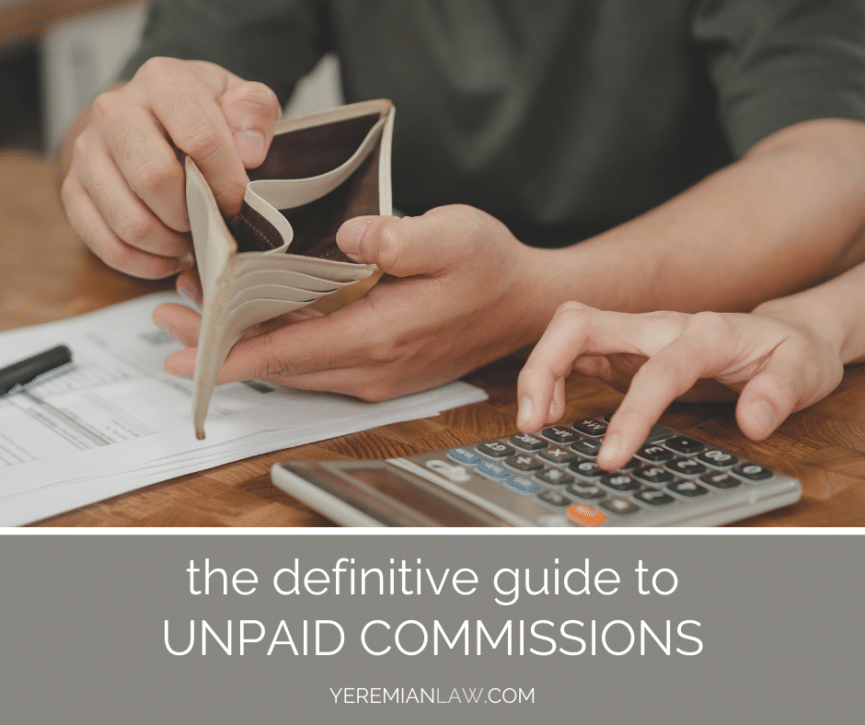 The Definitive Guide to Unpaid Commissions in California