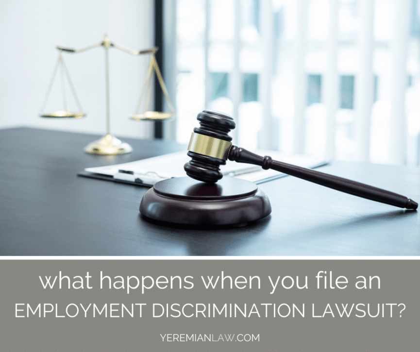 What Happens When You File an Employment Discrimination Lawsuit in California?
